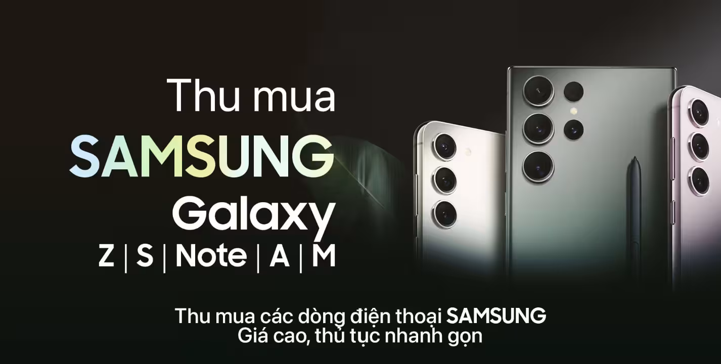 thu mua điện thoại samsung cũ giá cao tại Hà Nội